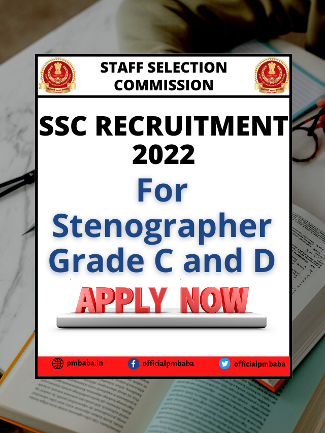 SSC Recruitment 2022 For Stenographer Grade C&D